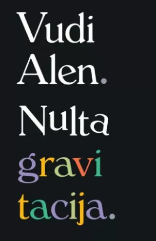 nulta gravitacija vudi alen