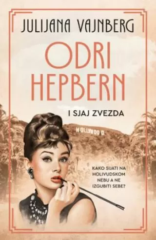 odri hepbern i sjaj zvezda julijana vajnberg