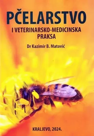 pčelarstvo i veterinarsko medicinska praksa kazimir b matović