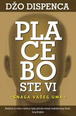 placebo ste vi snaga vašeg uma džo dispenca