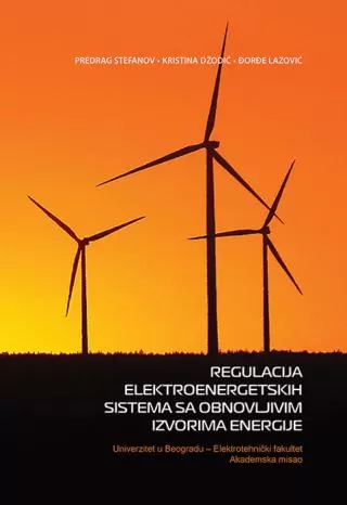 regulacija elektroenergetskih sistema sa obnovljivim izvorima energije kristina džodić predrag stefanov đorđe lazović