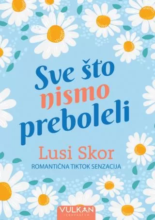 sve što nismo preboleli lusi skor