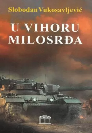 u vihoru milosrđa slobodan vukosavljević