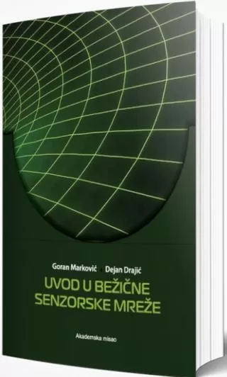 uvod u bežične senzorske mreže dejan d drajić goran marković