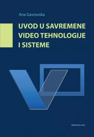 uvod u savremene video tehnologije i sisteme ana gavrovska