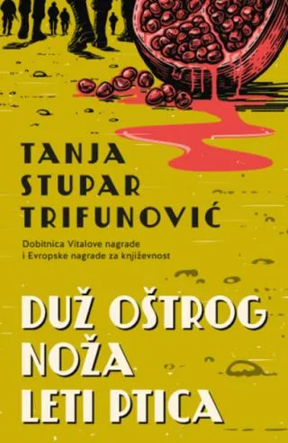 duž oštrog noža leti ptica tanja stupar trifunović