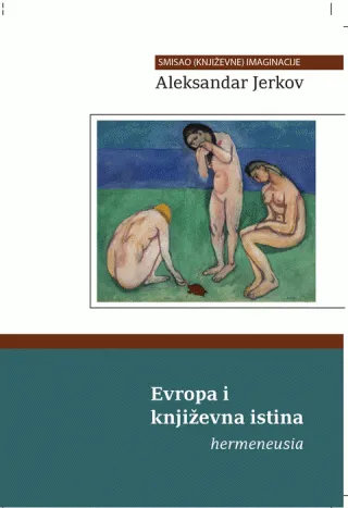 evropa i književna istina hermeneusia aleksandar jerkov