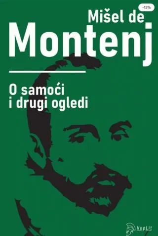 o samoći i drugi ogledi mišel de montenj
