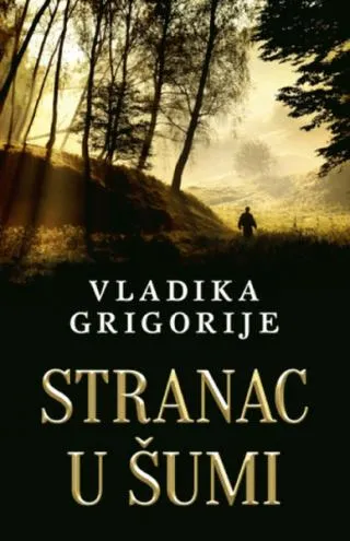 stranac u šumi latinica vladika grigorije