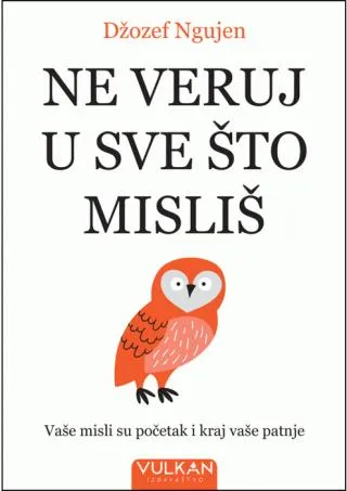 ne veruj u sve što misliš džozef ngujen
