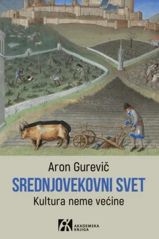 srednjovekovni svet kultura neme većine aron gurevič