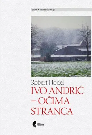 ivo andrić očima stranca robert hodel