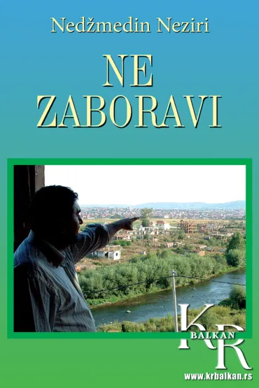 ne zaboravi nedžmedin neziri