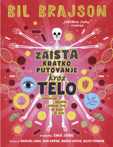 zaista kratko putovanje kroz telo bil brajson