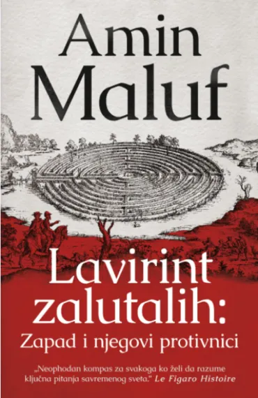 lavirint zalutalih zapad i njegovi protivnici amin maluf