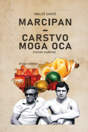 marcipan carstvo mog oca, 2 izdanje mikloš samoš